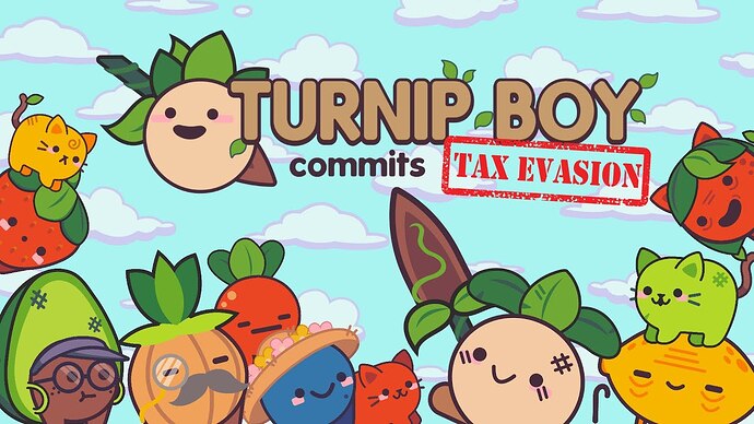 turnip-boy-commits-tax-evasion