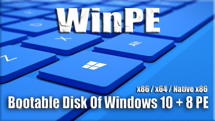 WinPE 10 & 8
