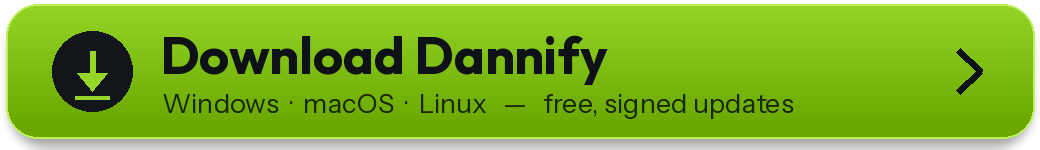 Download Dannify for Windows, macOS and Linux